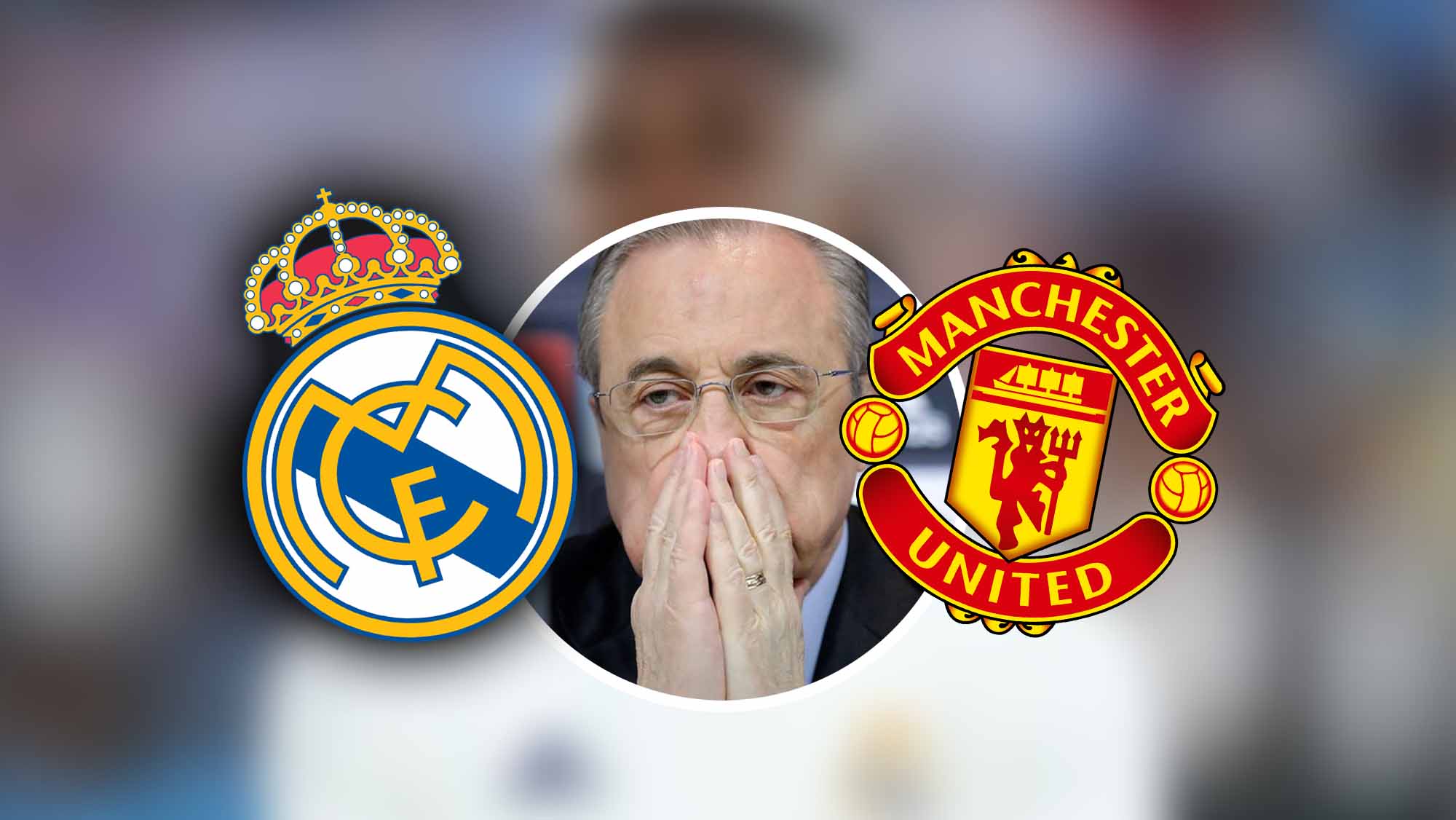 Florentino preocupado con jugador de incógnito de fondo y escudos Real Madrid y Manchester United Florentino preocupado con jugador de incógnito de fondo y escudos Real Madrid y Manchester United