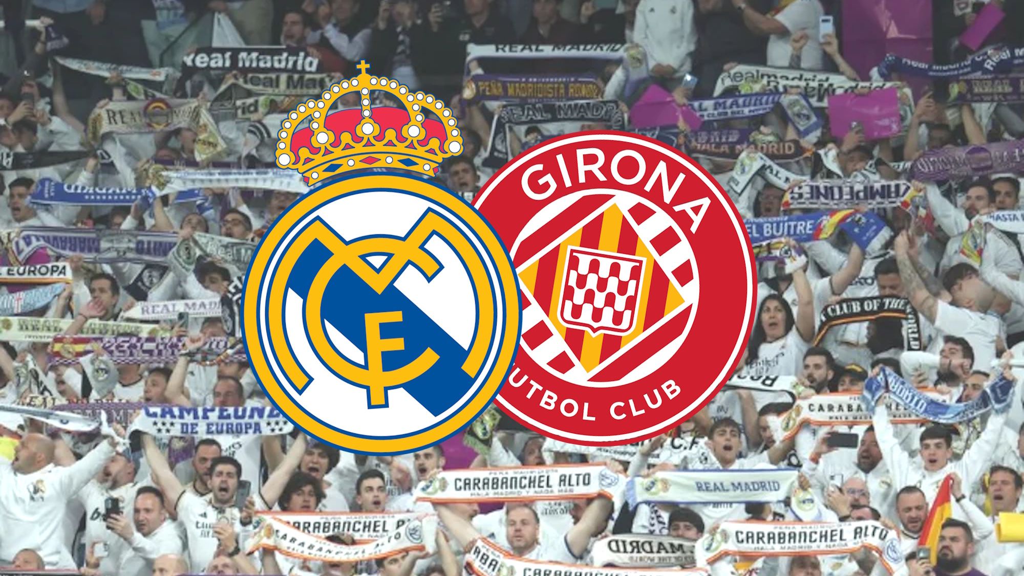 Escudos Real Madrid y Girona con afición del Real Madrid de fondo
